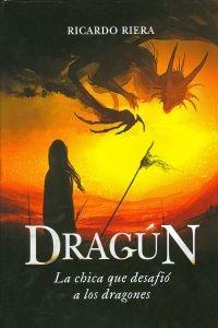 Dragún "La Chica que Desafió a los Dragones"
