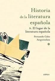 Historia de la Literatura Española Vol.9 el Lugar de la Literatura Española