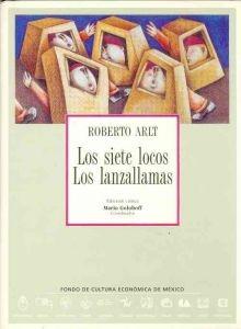 Los siete locos / Los lanzallamas. 