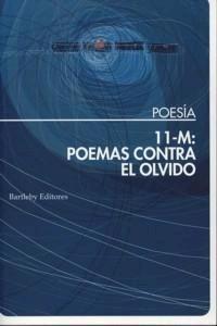 11-M: Poemas contra el Olvido