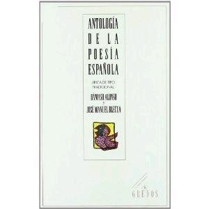 Antologia de la Poesia Española Lirica de Tipo Tradicional. 