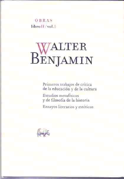 Obras Completas. Libro II / Vol. 1 "Primeros Trabajos de Crítica de la Educación y de la Cultura / E"