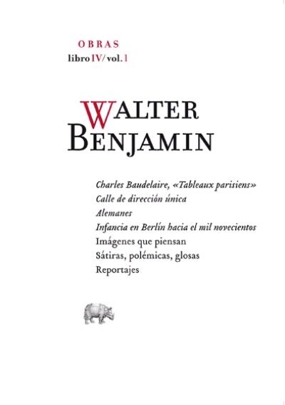 Obras Completas. Libro IV Vol. 1 "Charles Baudelaire. Calle de Dirección Única, Alemanes,"