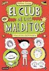 Maldita hermana "El club de los malditos 1"