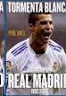 Tormenta Blanca "La Historia del Real Madrid (1902-2012)"