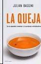 La queja "De los pequeños lamentos a las protestas reinvindicativas". 