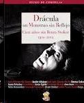 Drácula, un Monstruo sin Reflejo "Cien Años sin Bram Stoker (1912-2012)". 