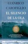 El Silencio de la Ola. 