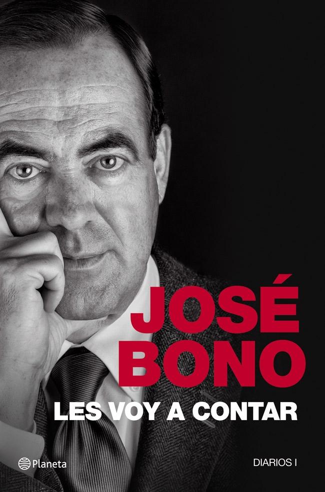 Les Voy a Contar.Diarios I "Memorias de José Bono". 