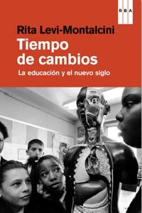 Tiempo de cambios "La educación y el nuevo siglo"