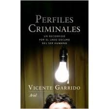 Perfiles Criminales "Un Recorrido por el Lado Oscuro del Ser Humano"