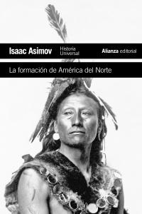 La Formación de América del Norte "Desde los Tiempos Primitivos hasta 1763"