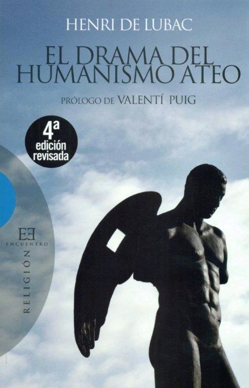 Drama del Humanismo Ateo, el 4 Ed.Revis.