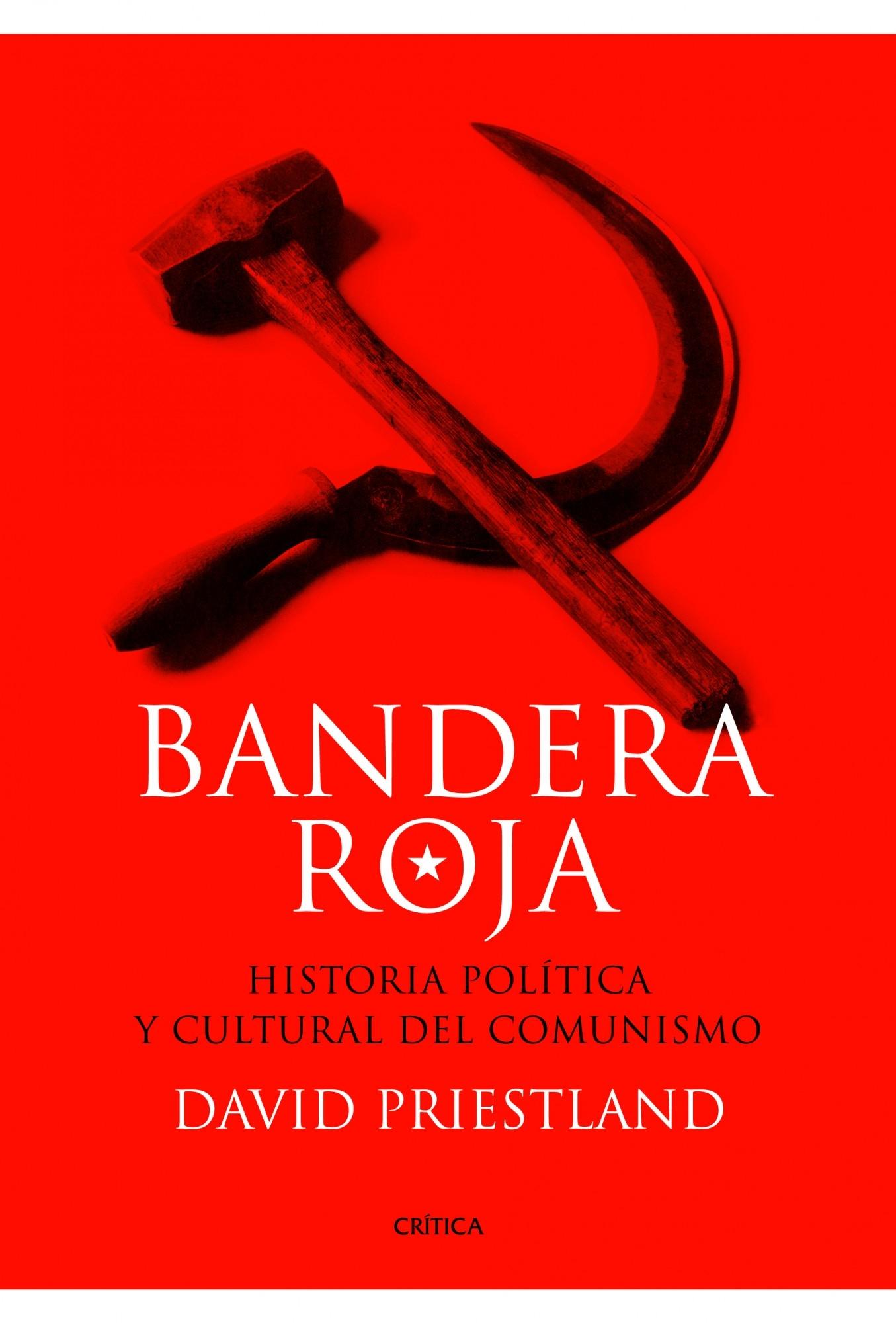 Bandera Roja "Historia Política y Cultural del Comunismo"