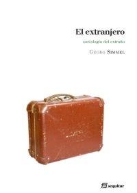 El Extranjero "sociología del extraño"