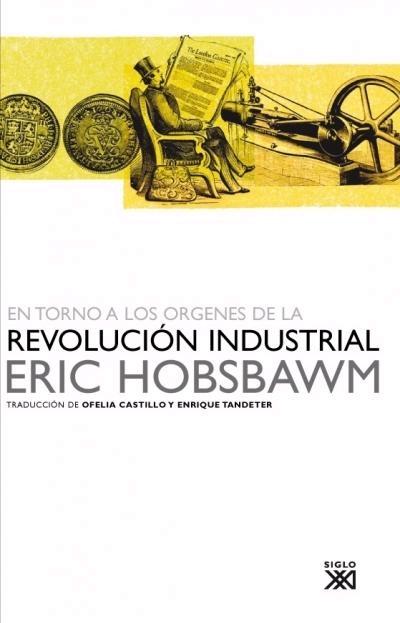 En Torno a los Orígenes de la Revolución Industrial