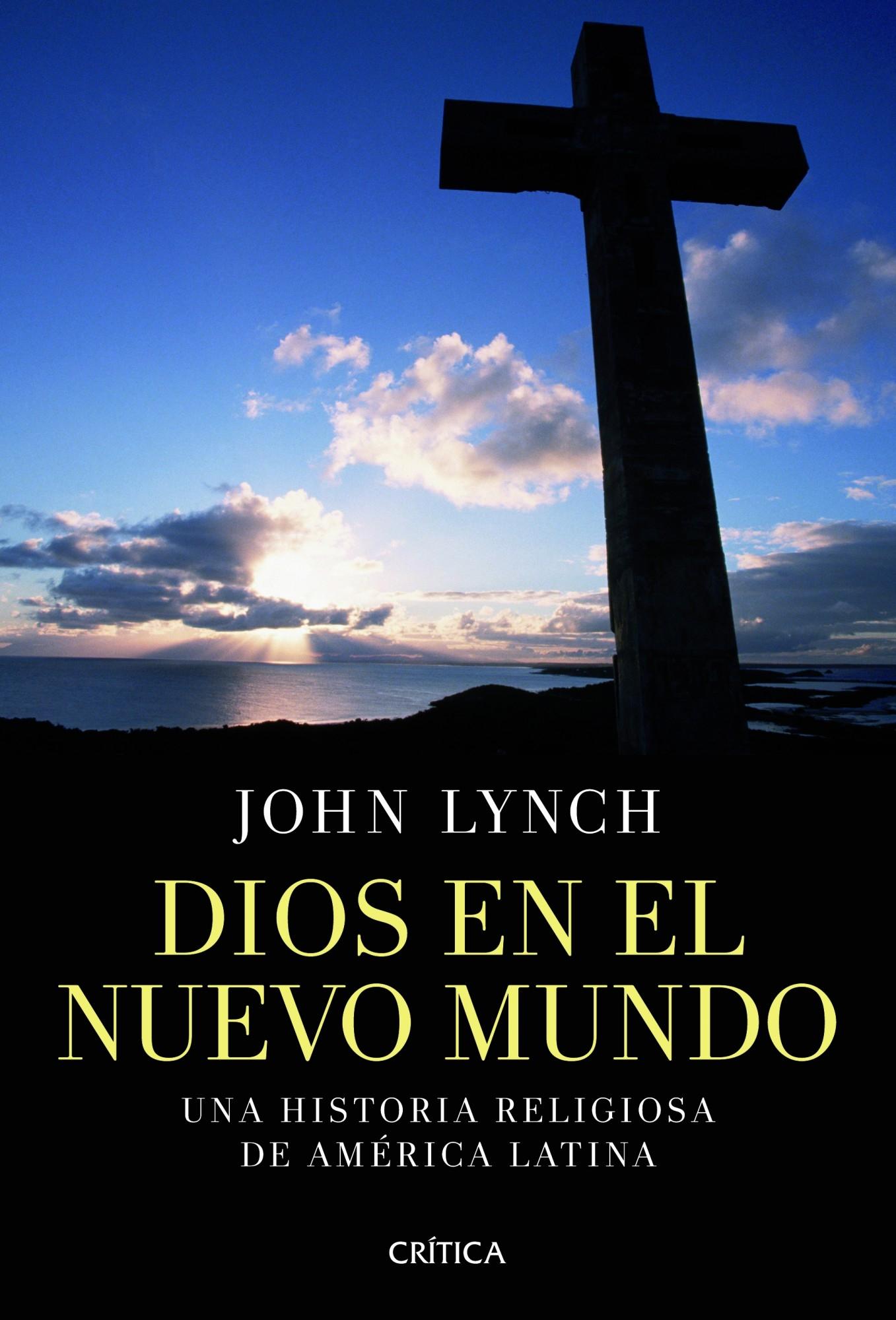 DIOS EN EL NUEVO MUNDO "Una historia religiosa de América Latina"