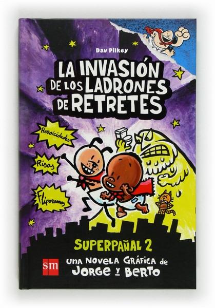 EL CAPITAN CALZONCILLOS Y LOS PERFIDOS TIPARRACOS DEL ESPACIO - DAV PILKEY  - 9788413920092