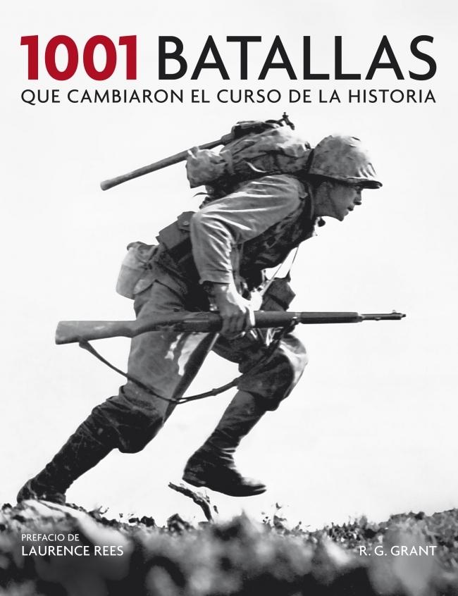 1001 batallas que cambiaron el curso de la historia. 