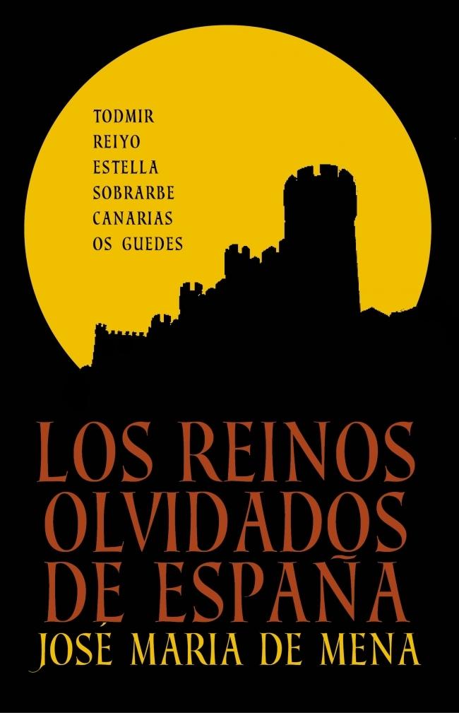 Los reinos olvidados de España. 