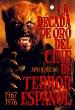 Decada de Oro del Cine de Terror Español. 