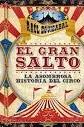 El gran salto "La asombrosa historia del circo"