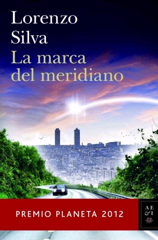 La Marca del Meridiano (Premio Planeta 2012)