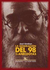 La Generación del 98 en sus Anécdotas. 