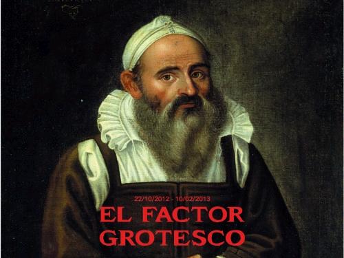 FACTOR GROTESCO, EL. 