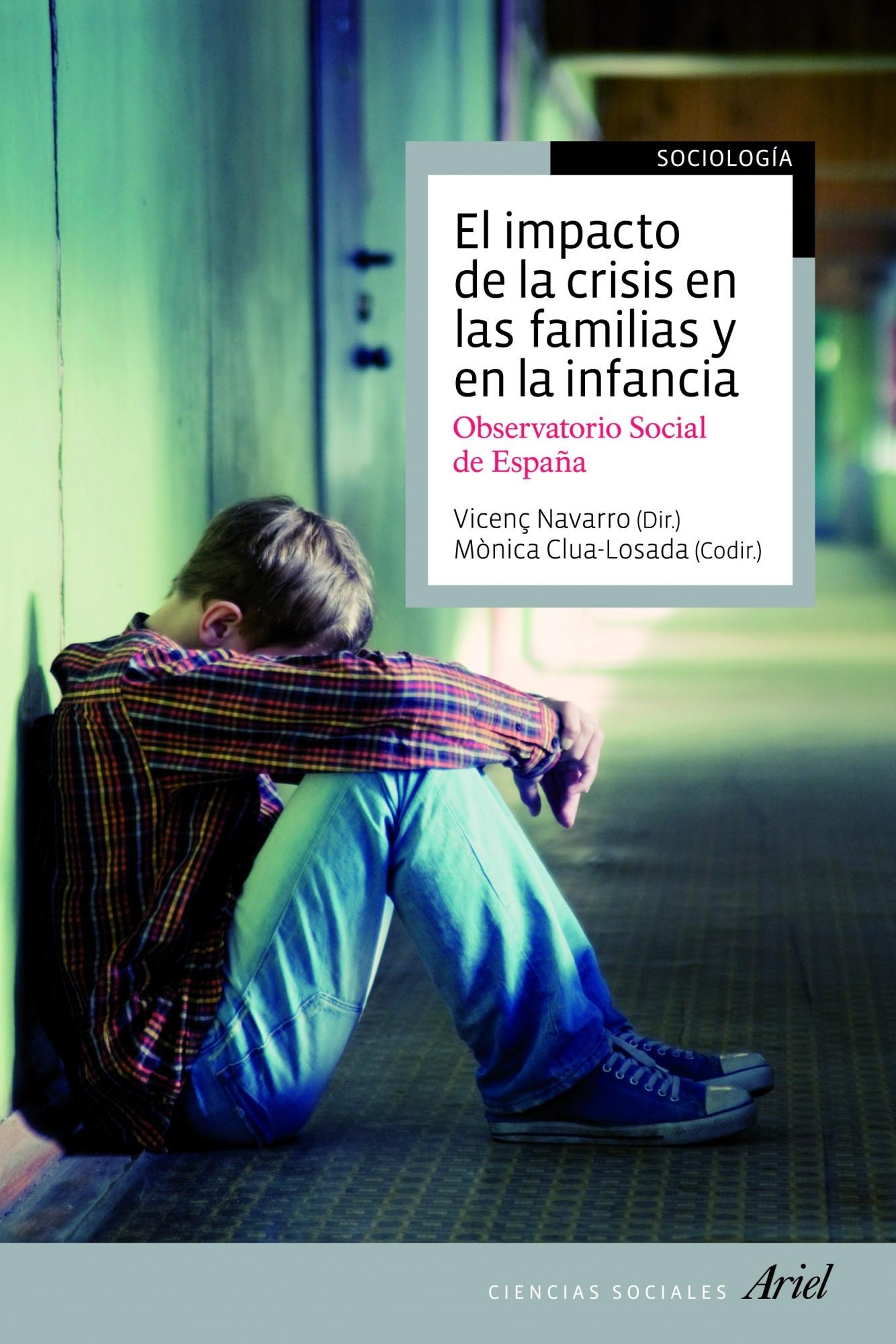 El Impacto de la Crisis en las Familias y en la Infancia "Observatorio Social de España". 