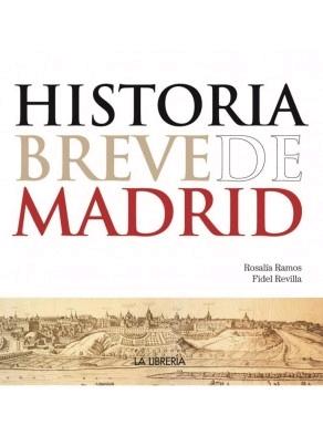 Historia Breve de Madrid. 