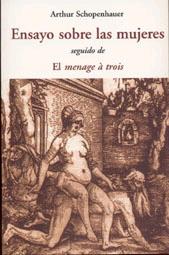 Ensayo sobre las Mujeres "Seguido de el Menage a Trois". 