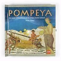 Pompeya "Un Paseo Tridimensional por la Antigua Ciudad Romana". 