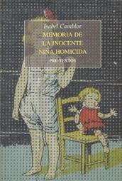 Memoria de la Inocente Niña Homicida. 