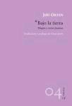 Bajo la Tierra "Elegías y Otros Poemas"