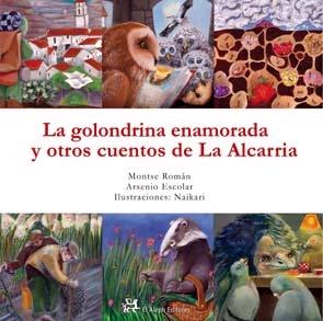 La Golondrina Enamorada y Otros Cuentos De...La Alca. 