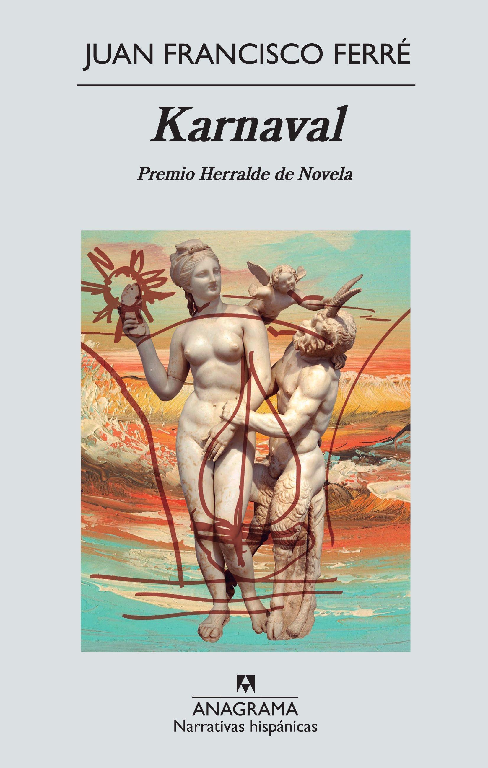 Karnaval. Premio Herralde Novela 2012