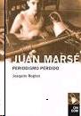 Juan Marse, Periodismo Perdido. 