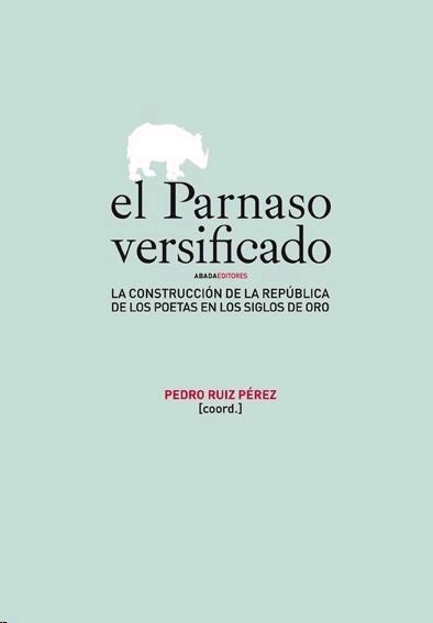 Parnaso Versificado, El "La Construcción de la República de los Poetas en los Siglos de O"