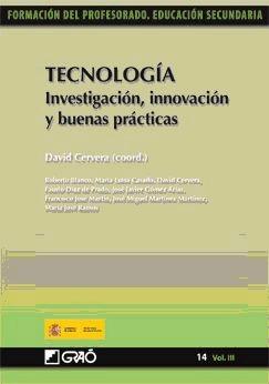 TECNOLOGIA. INVESTIGACION, INNOVACION Y BUENAS PRACTICAS VOL.III