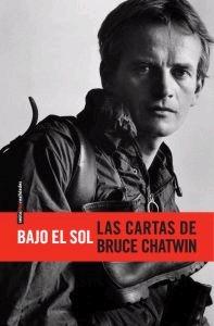 Bajo el Sol "Las Cartas de Bruce Chatwin". 