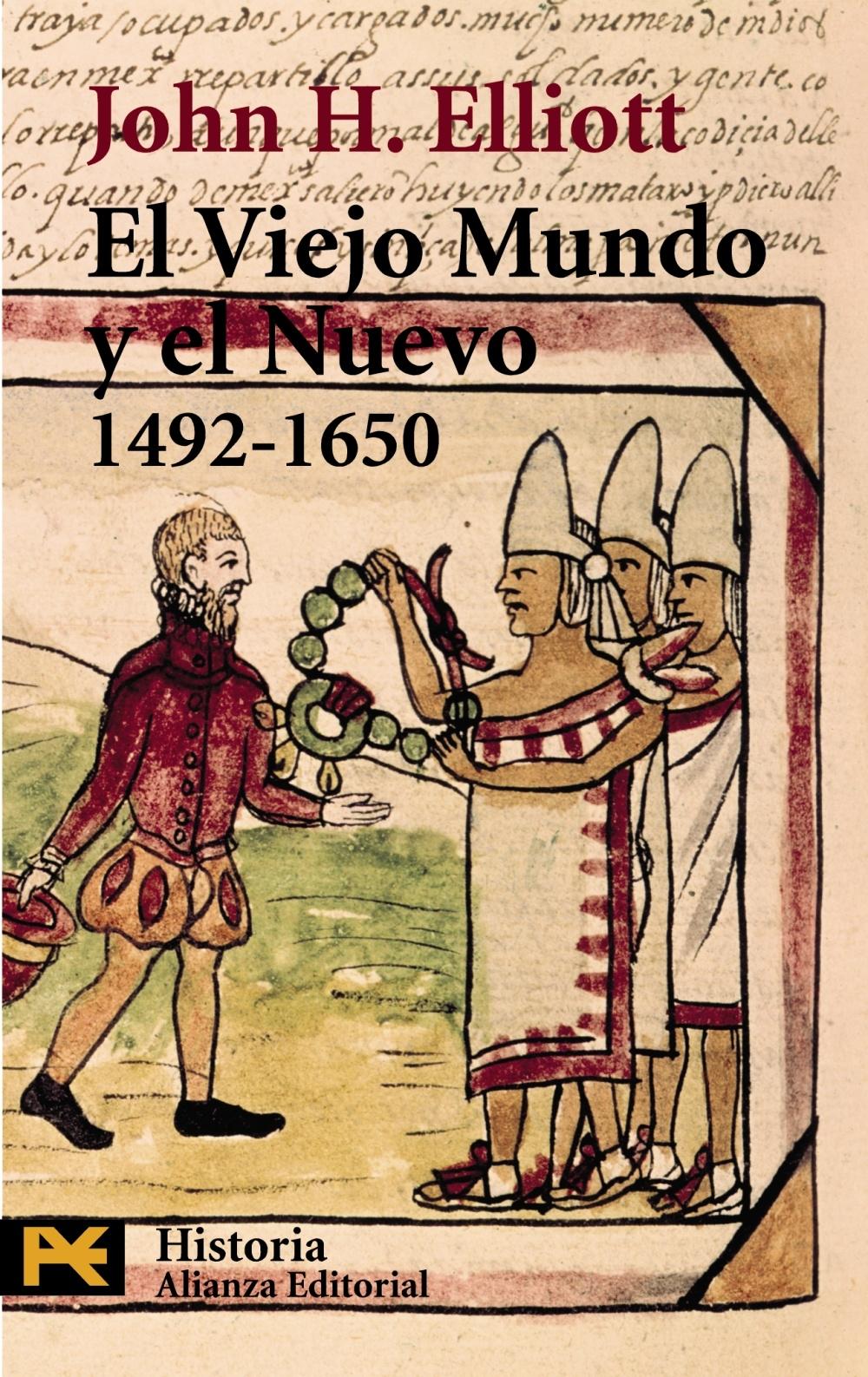 VIEJO MUNDO Y EL NUEVO 1492-1650, EL. 