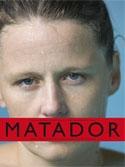 Matador O "Roni Horn". Matador O "Roni Horn".