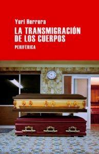 La Transmigración de los Cuerpos. 