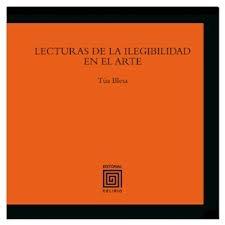 Lecturas de la Ilegibilidad en el Arte