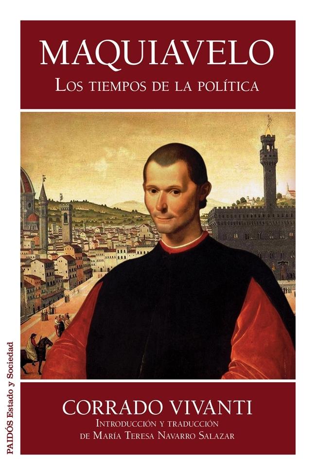 Maquiavelo "Los Tiempos de la Política"