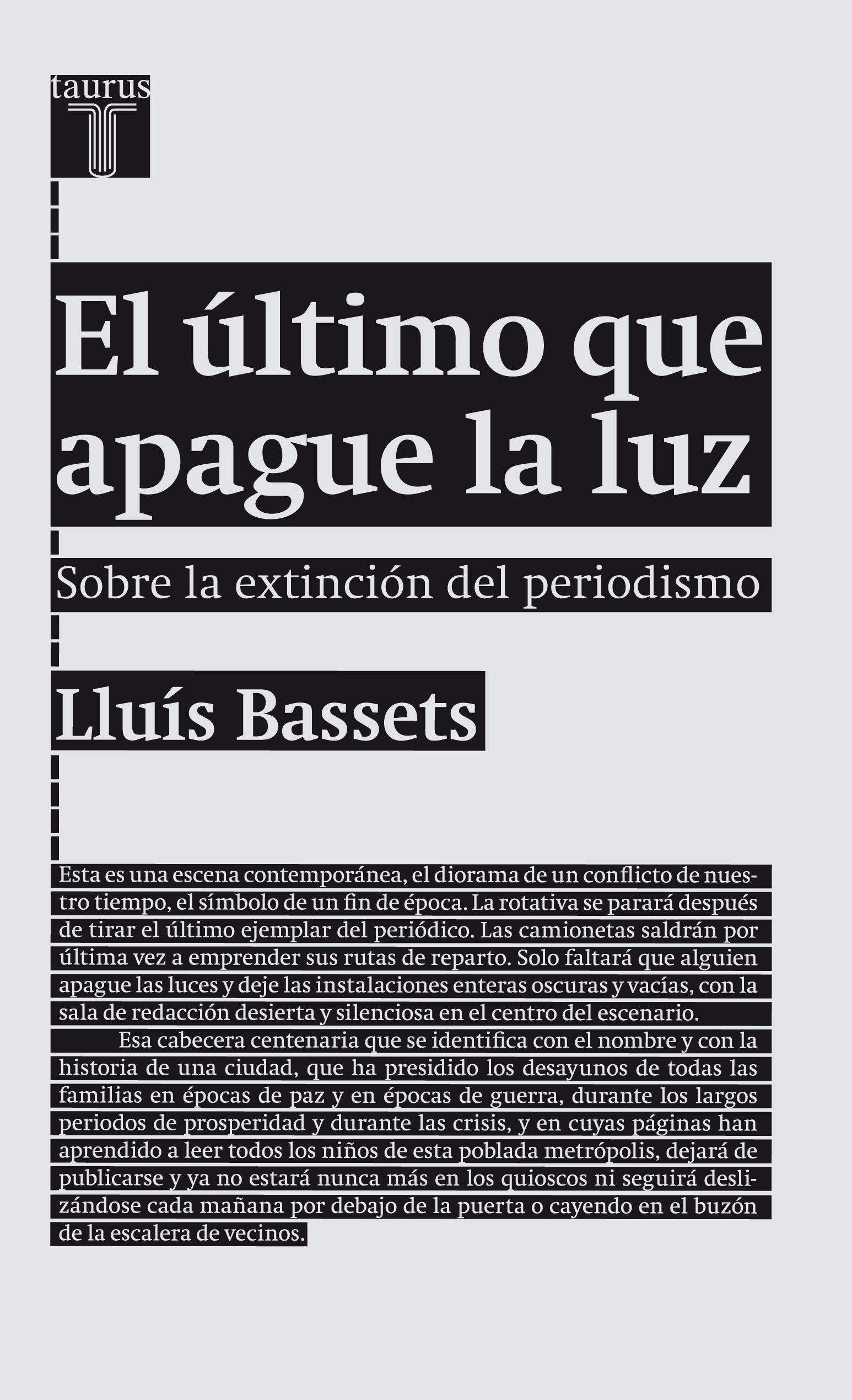 El último que apague la luz "Sobre la extinción del periodismo"