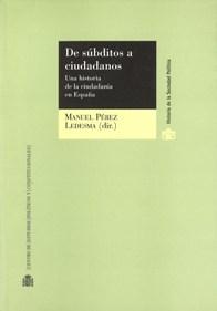 De Súbditos a Ciudadanos. "Una Historia de la Ciudadanía en España"