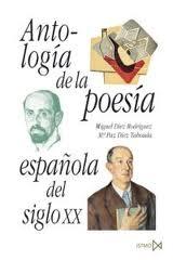 Antologia de la Poesia Española del Siglo Xx. 
