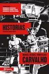 CARVALHO: HISTORIAS